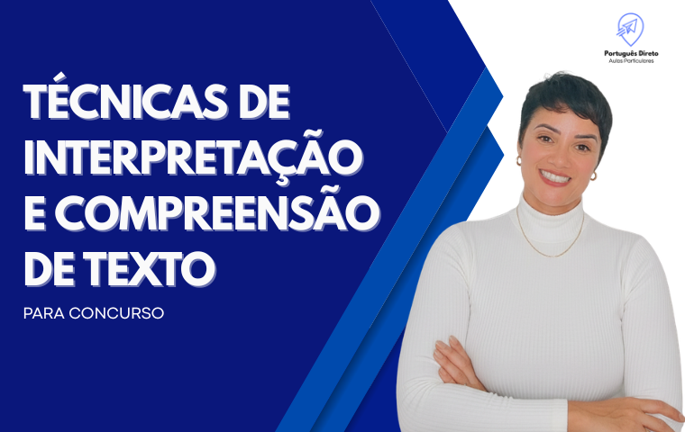 Técnicas de Interpretação e Compreensão de Textos (Avançado)